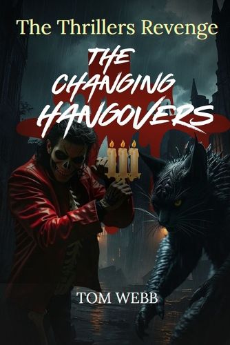 Cover image for The Changing Hangovers The Thrillers Revenge