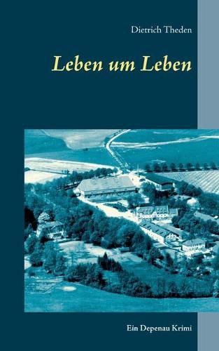 Cover image for Leben um Leben: Ein Depenau Krimi