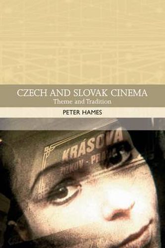 Cover image for Czech and Slovak Cinema: Theme and Tradition