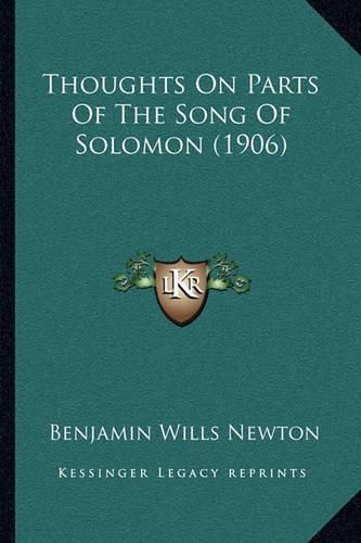 Cover image for Thoughts on Parts of the Song of Solomon (1906)