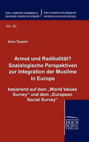 Cover image for Armut und Radikalitat? Soziologische Perspektiven zur Integration der Muslime in Europa