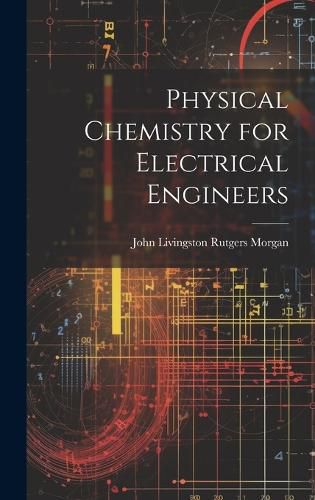 Cover image for Physical Chemistry for Electrical Engineers