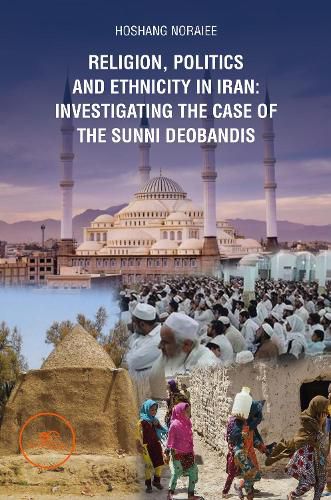 RELIGION, POLITICS AND ETHNICITY IN IRAN: INVESTIGATING THE CASE OF THE ...