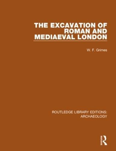 Cover image for The Excavation of Roman and Mediaeval London