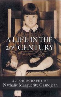 Cover image for A Life in the 20th Century