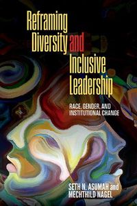 Cover image for Reframing Diversity and Inclusive Leadership