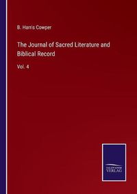 Cover image for The Journal of Sacred Literature and Biblical Record: Vol. 4