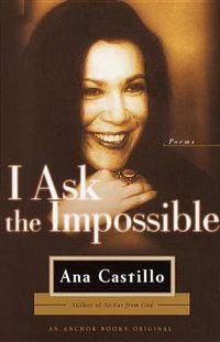 Cover image for I Ask the Impossible: Poems