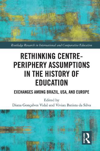 Cover image for Rethinking Centre-Periphery Assumptions in the History of Education