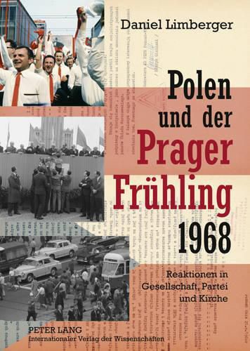 Cover image for Polen Und Der  Prager Fruehling  1968: Reaktionen in Gesellschaft, Partei Und Kirche