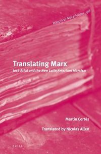 Cover image for Translating Marx: Jose Arico and the New Latin American Marxism