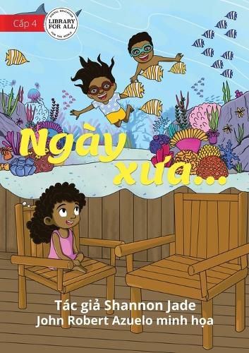 Cover image for Way Back When... - Ngay xưa...
