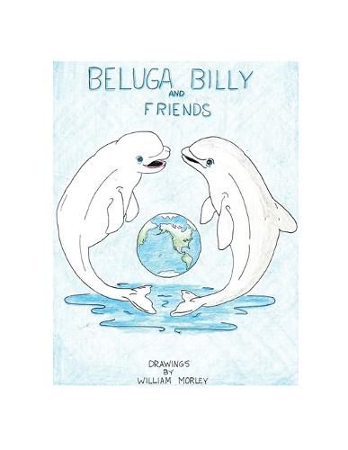 Cover image for Beluga Billy and Friends