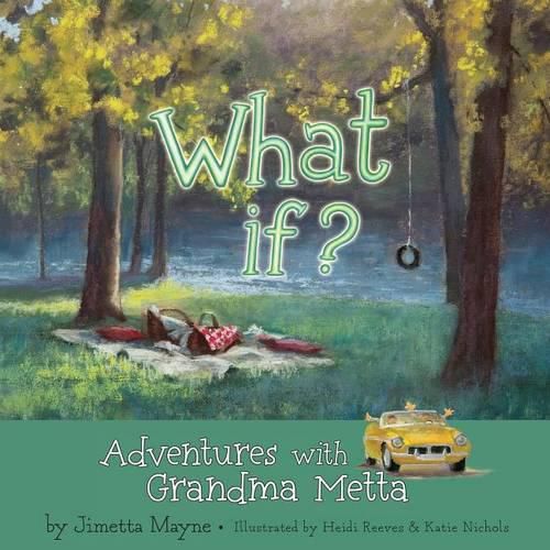 Cover image for What If? Adventures with Grandma Metta