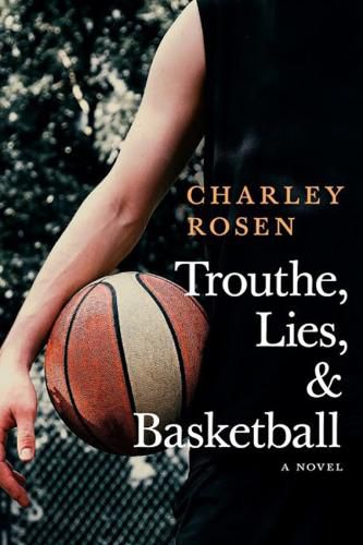 Cover image for Trouthe, Lies, And Basketball