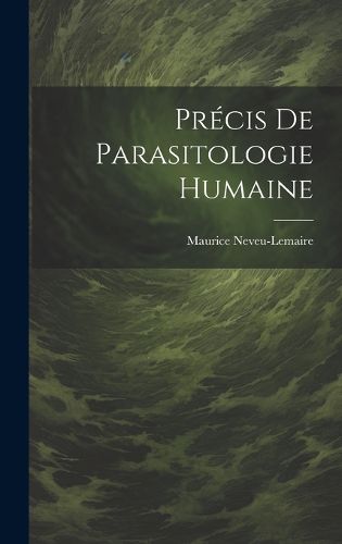 Cover image for Precis De Parasitologie Humaine