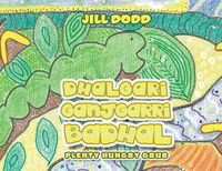 Cover image for Dhalgari Ganjgarri Badhal: Plenty Hungry Grub