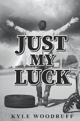 Cover image for Just My Luck