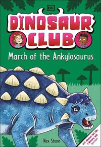 Cover image for Dinosaur Club: March of the Ankylosaurus