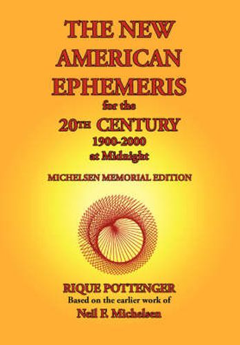 Cover image for The New American Ephemeris for the 20th Century, 1900-2000 at Midnight
