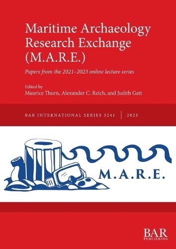 Cover image for Maritime Archaeology Research Exchange (M.A.R.E.)
