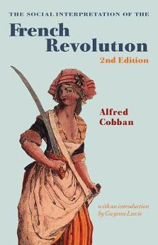 Cover image for The Social Interpretation of the French Revolution