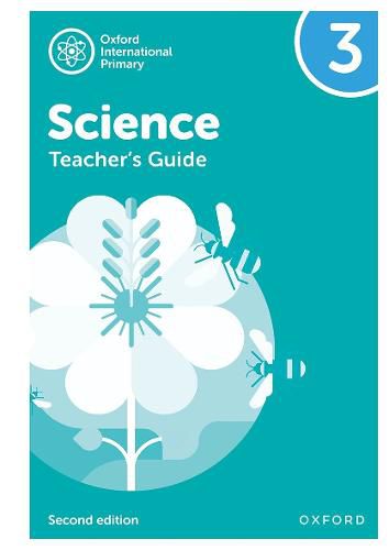 Oxford International Primary Science: Second Edition: Teacher's Guide 3