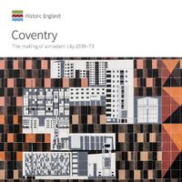 Cover image for Coventry: The making of a modern city 1939-73