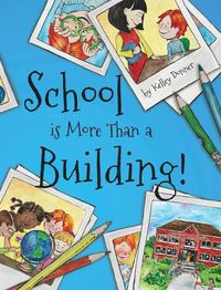 Cover image for School is More Than a Building