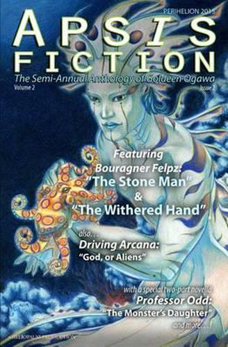 Cover image for Apsis Fiction Volume 2, Issue 2: Perihelion 2015: The Semi-Annual Anthology of Goldeen Ogawa