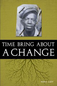 Cover image for Time Bring about a Change