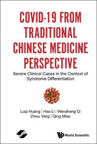 Cover image for Covid-19 From Traditional Chinese Medicine Perspective: Severe Clinical Cases In The Context Of Syndrome Differentiation