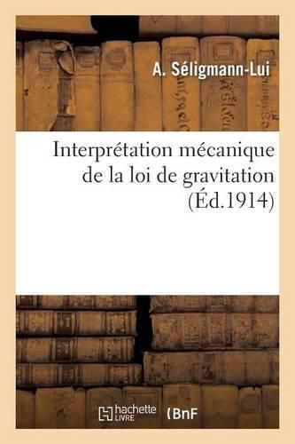 Cover image for Interpretation Mecanique de la Loi de Gravitation