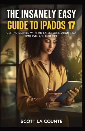 Cover image for The Insanely Easy Guide to iPadOS 17