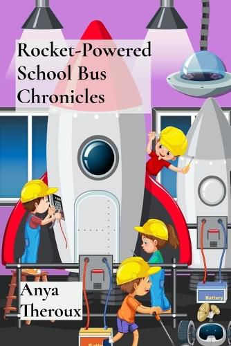 Cover image for Rocket-Powered School Bus Chronicles