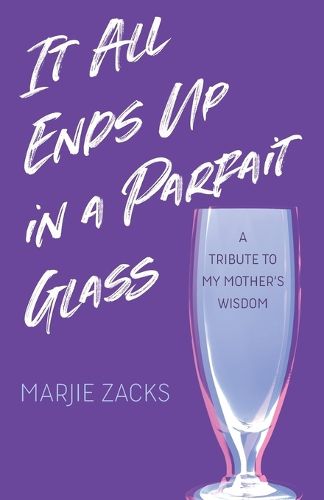 Cover image for It All Ends Up in a Parfait Glass