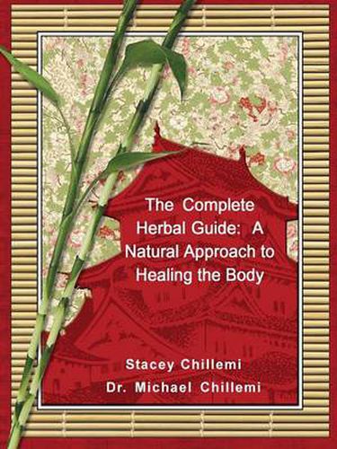 Cover image for The Complete Herbal Guide: A Natural Approach to Healing the Body