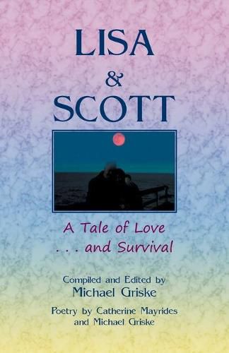 Lisa and Scott. A Tale of Love ... and Survival