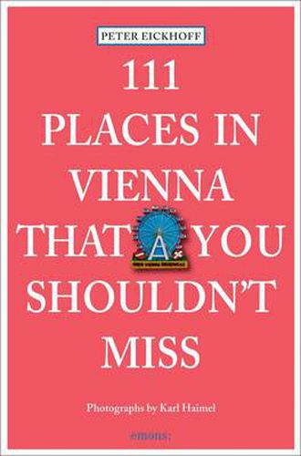 Cover image for 111 Places in Vienna That You Shouldnt Miss