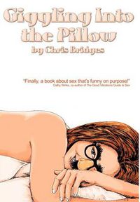 Cover image for Giggling Into the Pillow