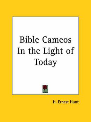 Cover image for Bible Cameos in the Light of Today