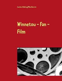 Cover image for Winnetou - Fan - Film: Drehbuchentwurf