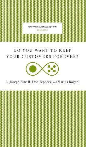 Cover image for Do You Want to Keep Your Customers Forever?