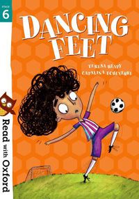 Cover image for Read with Oxford: Stage 6: Dancing Feet