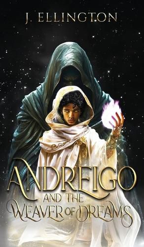 Cover image for Andreigo and the Weaver of Dreams