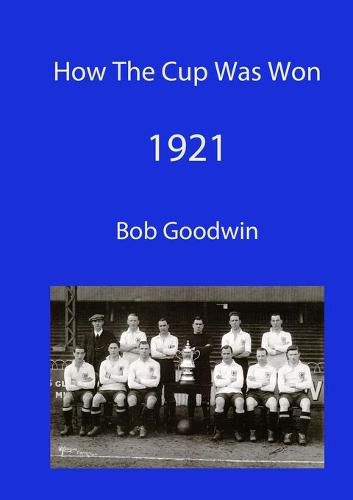 Cover image for How The Cup Was Won 1921