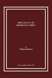 Cover image for The Legacy of Hermann Cohen