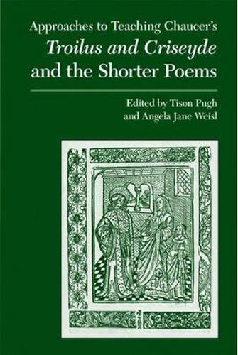 Cover image for Approaches to Teaching Chaucer's Troilus and Criseyde and the Shorter Poems