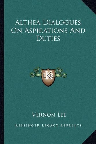 Cover image for Althea Dialogues on Aspirations and Duties