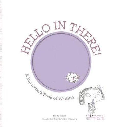 Cover image for Hello in There!: A Big Sister's Book of Waiting